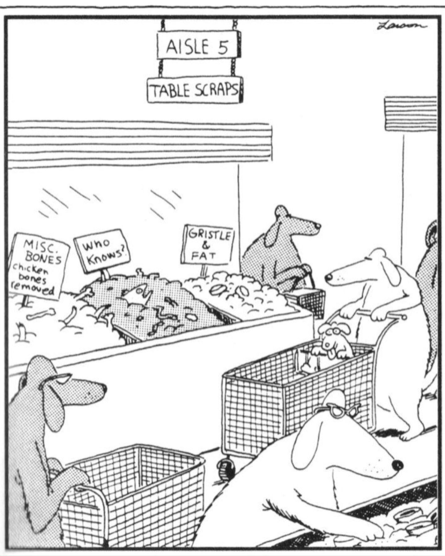 Far Side: Dogs looking at table scraps in grocery store aisles 