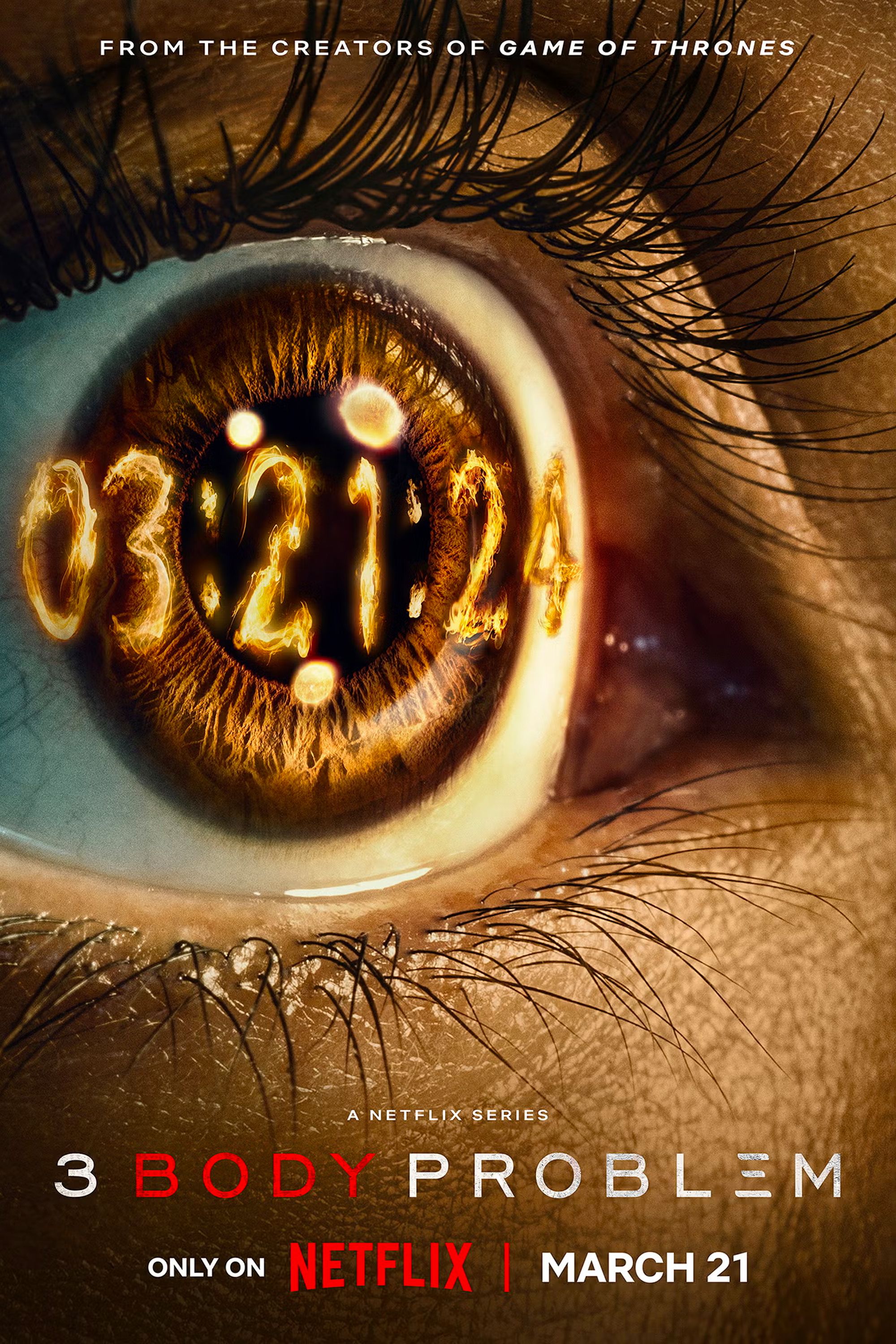 Cartaz do programa 3 Body Problem da Netflix com um close-up de um globo ocular com data de lançamento 21/03/24 no Pupil