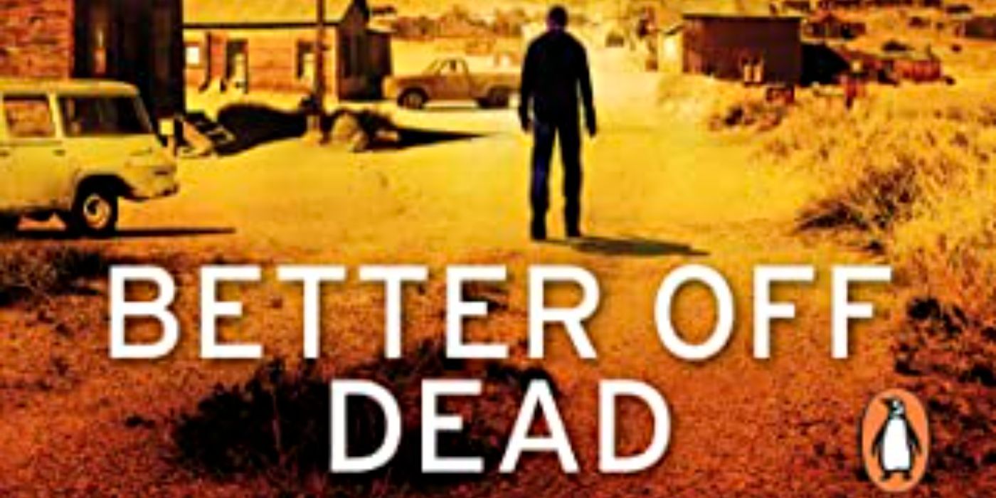 Book cover of Better Off Dead by Lee Child