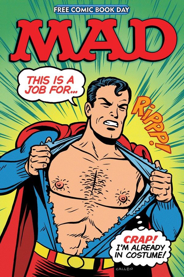 Free Comic Book Day 2024 Mad Magazine Special Edition featuring Superman ripping his superman suit parody