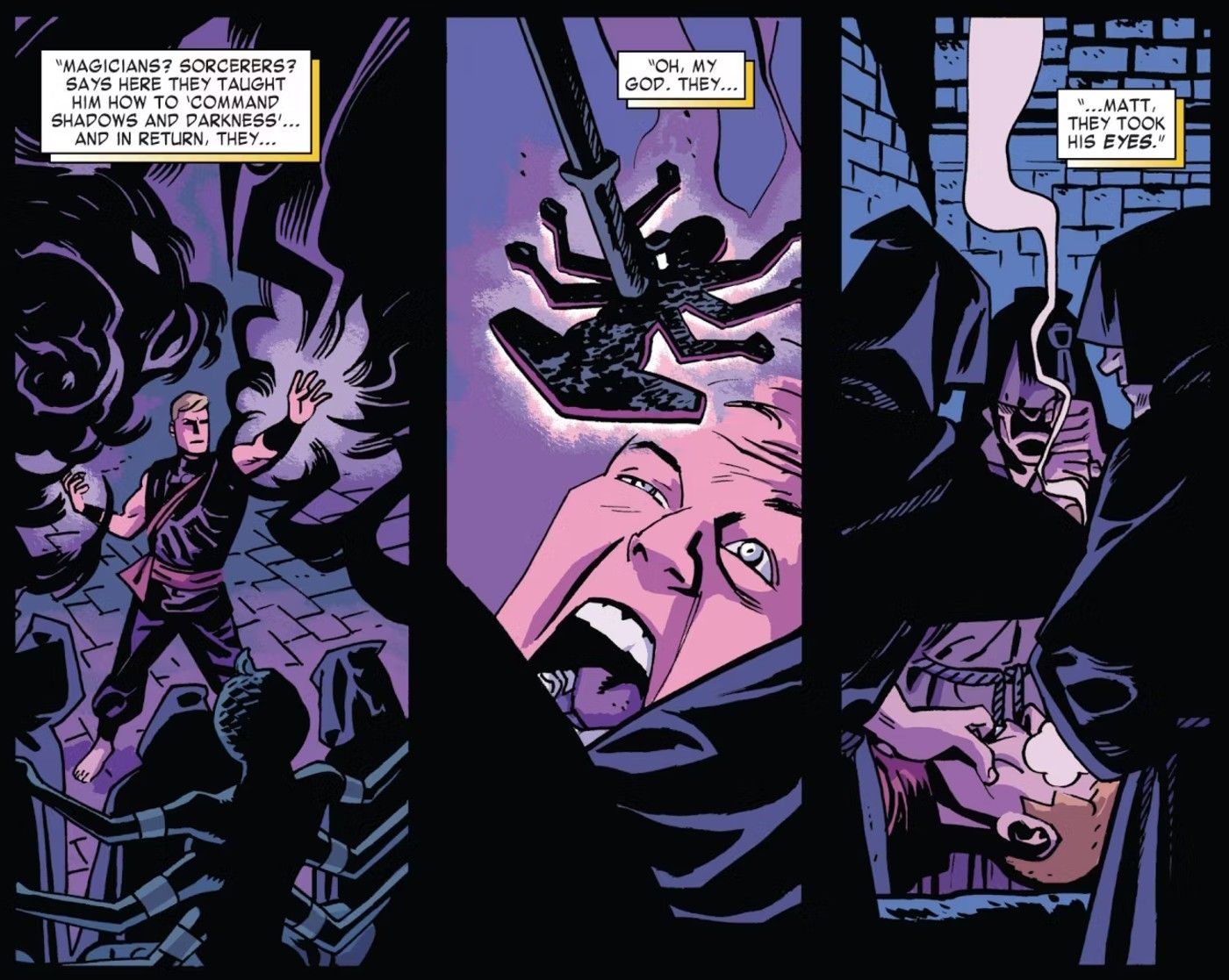 Comic book panels: Mysterious shrouded figures burn a man’s eyes out.