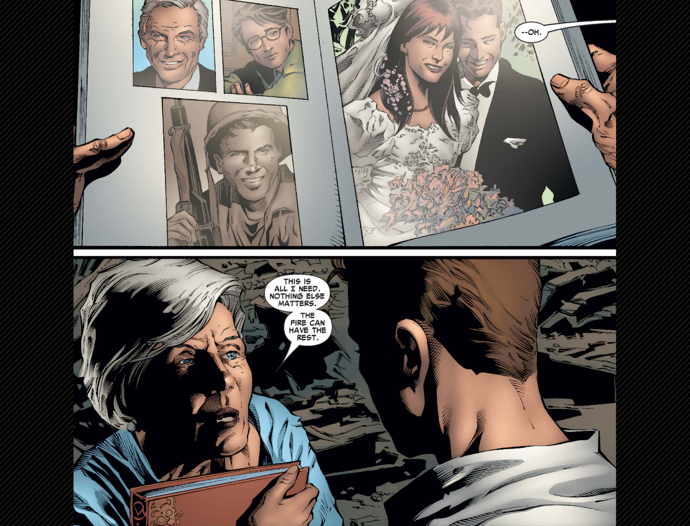 Amazing Spider-Man #517, Em meio aos destroços de um incêndio em uma casa, tia May segura um álbum de fotos com fotos do tio Ben, Peter e do casamento de MJ e Peter. Ela diz a Pedro "Isso é tudo que preciso. Nada mais importa. O fogo pode ficar com o resto."