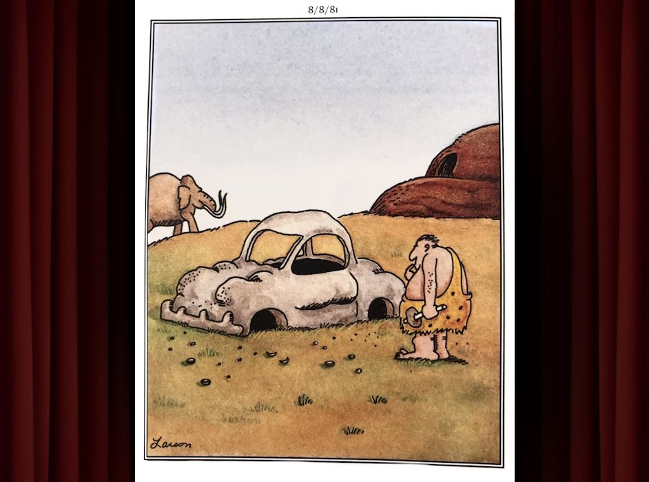 The Far Side Cartoon of Caveman Inventing The Car Before Wheels