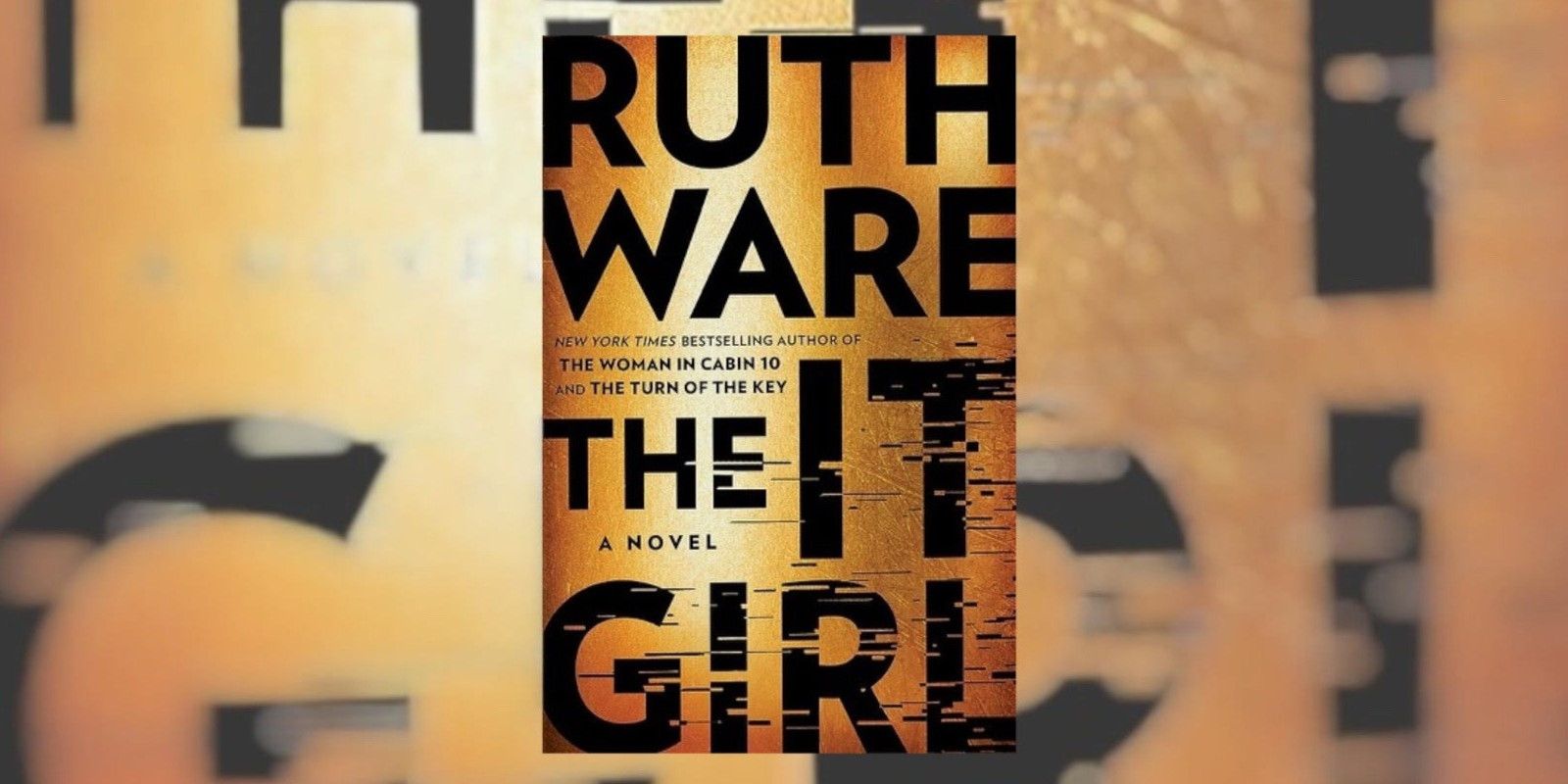 The It Girl By Ruth Ware cover over a close-up of the book cover