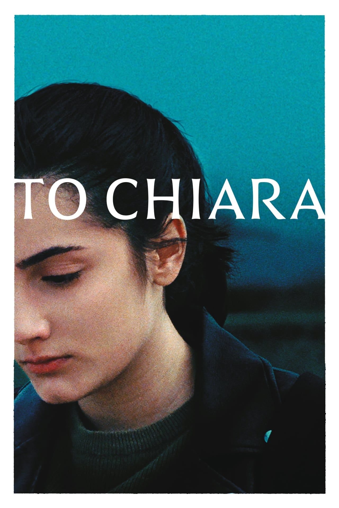 To Chiara Movie Poster