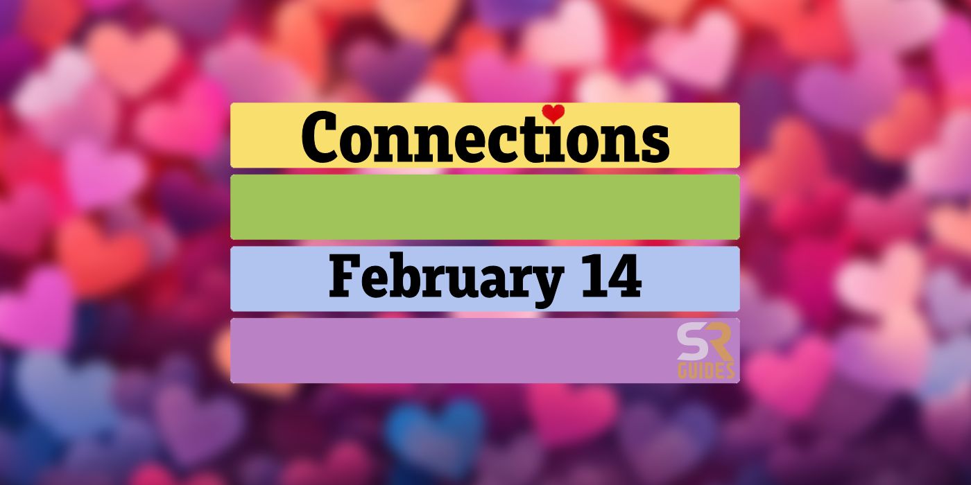 Today's Connections Answers & Hints For February 14, 2024 (Puzzle 248)