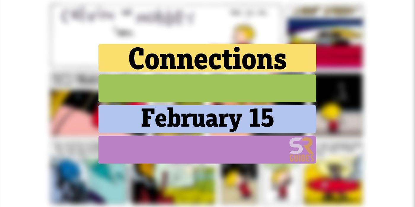 Respuestas y sugerencias de Connections de hoy para el 15 de febrero de