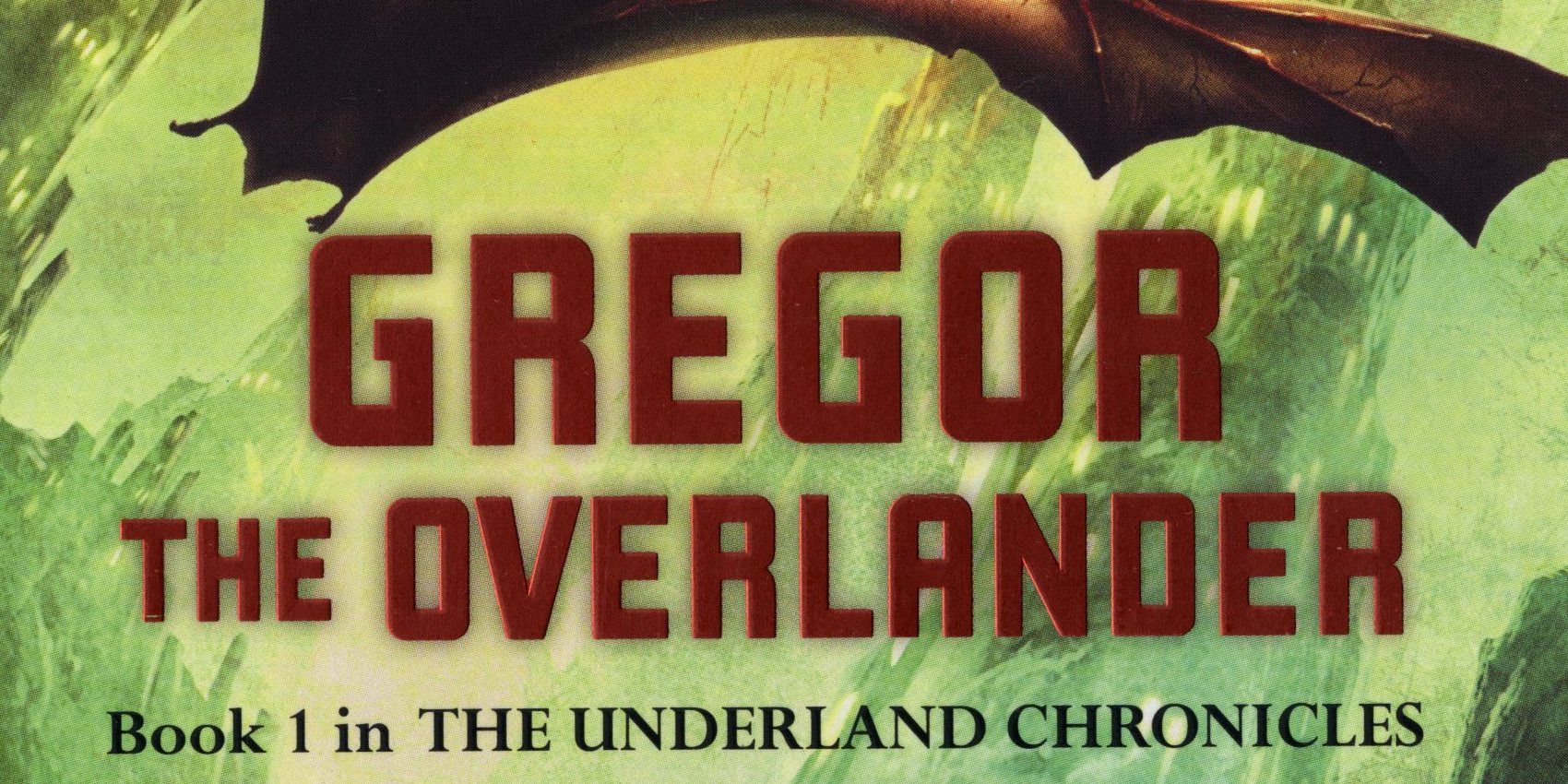 The cover of Suzanne Collins' Gregor The Overlander.