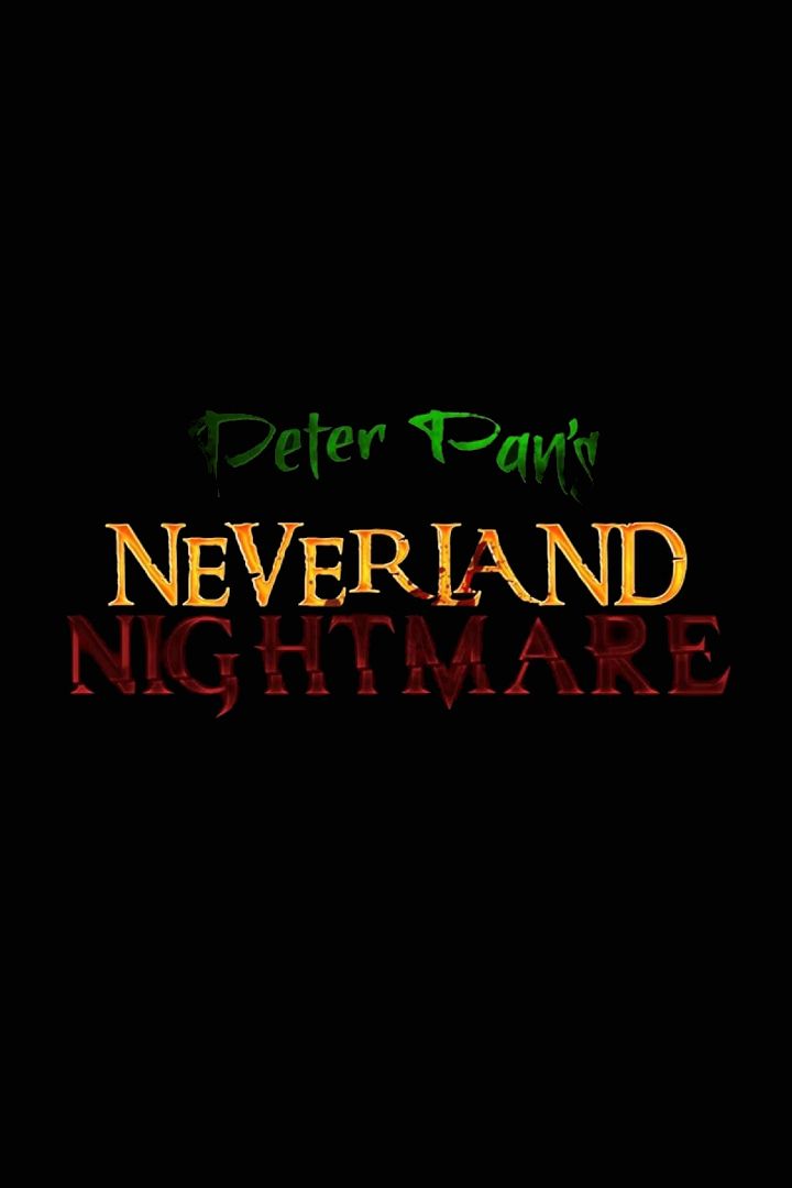 Peter Pans Neverland Nightmare Temp Movie Logo Poster