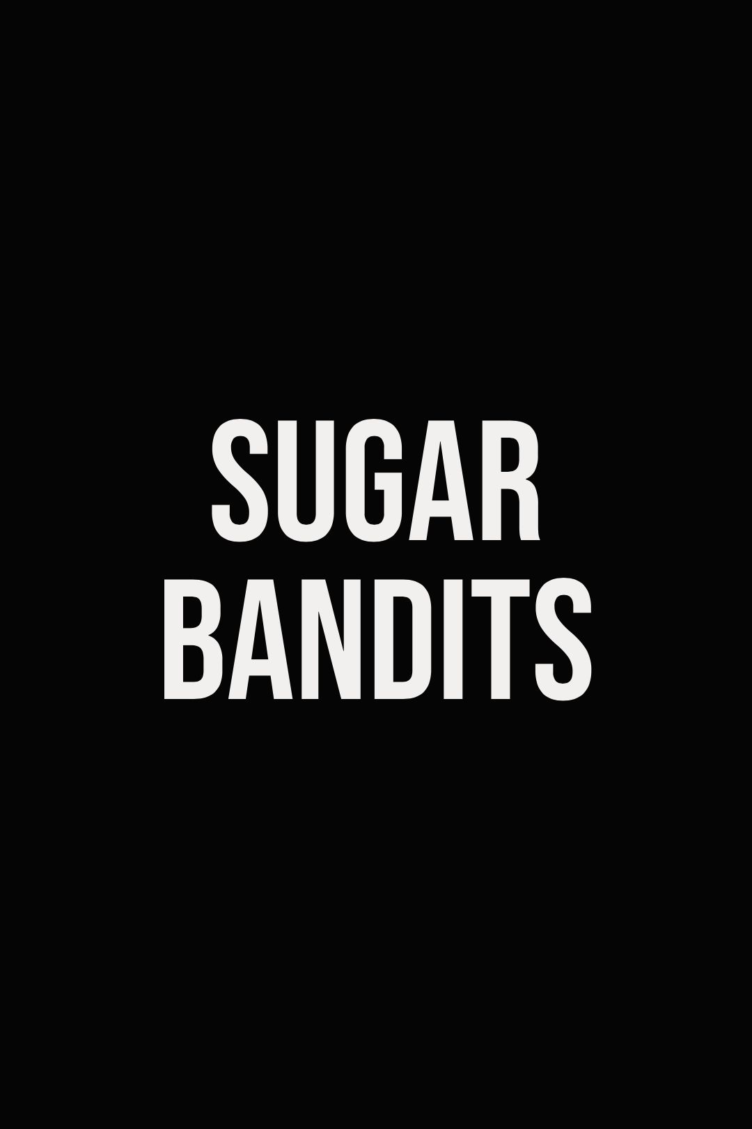Sugar Bandits Movie Poster