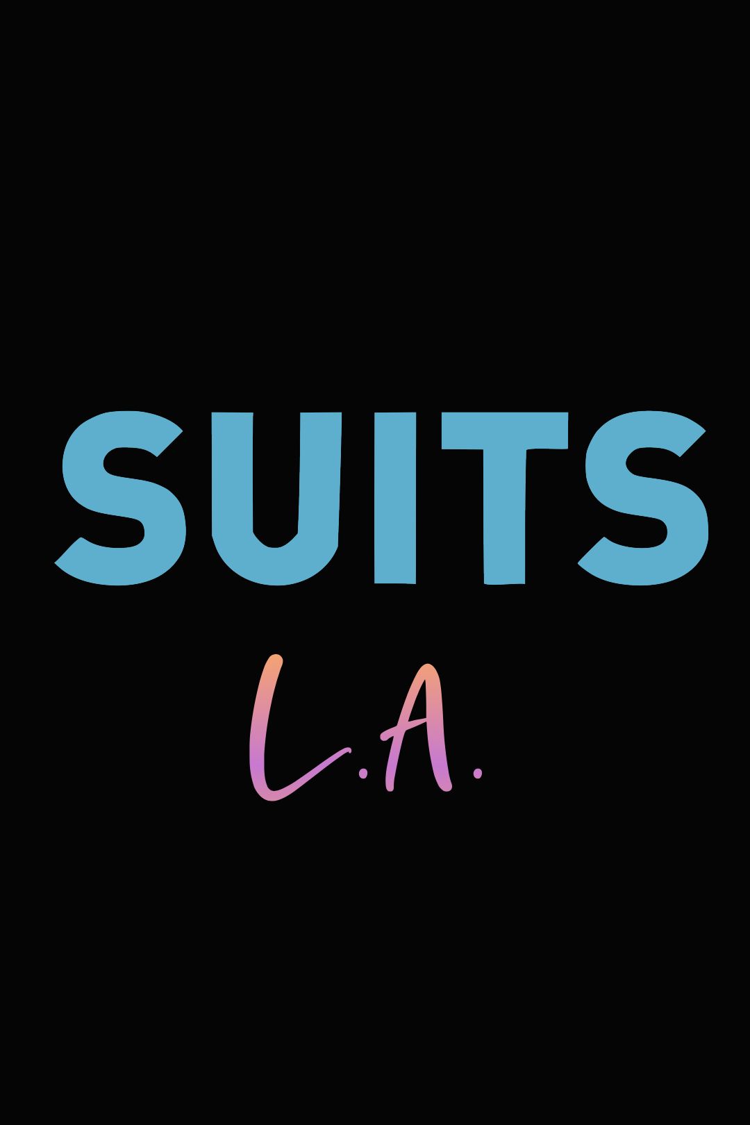 Suits LA TV Series Temporary Logo Poster
