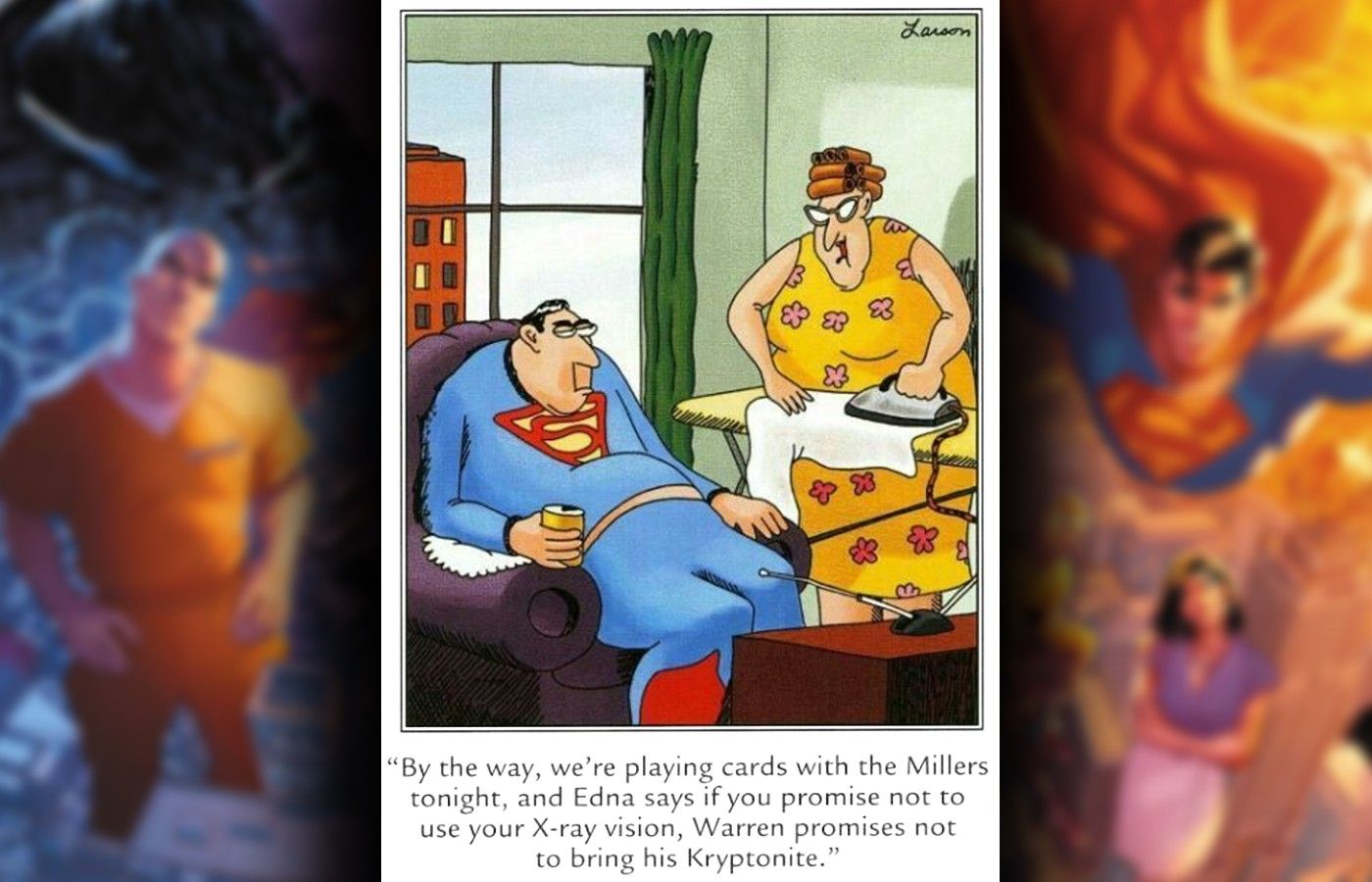 Superman faz planos para jogar cartas, mas promete não usar sua visão de raio X na história em quadrinhos do outro lado de Gary Larson