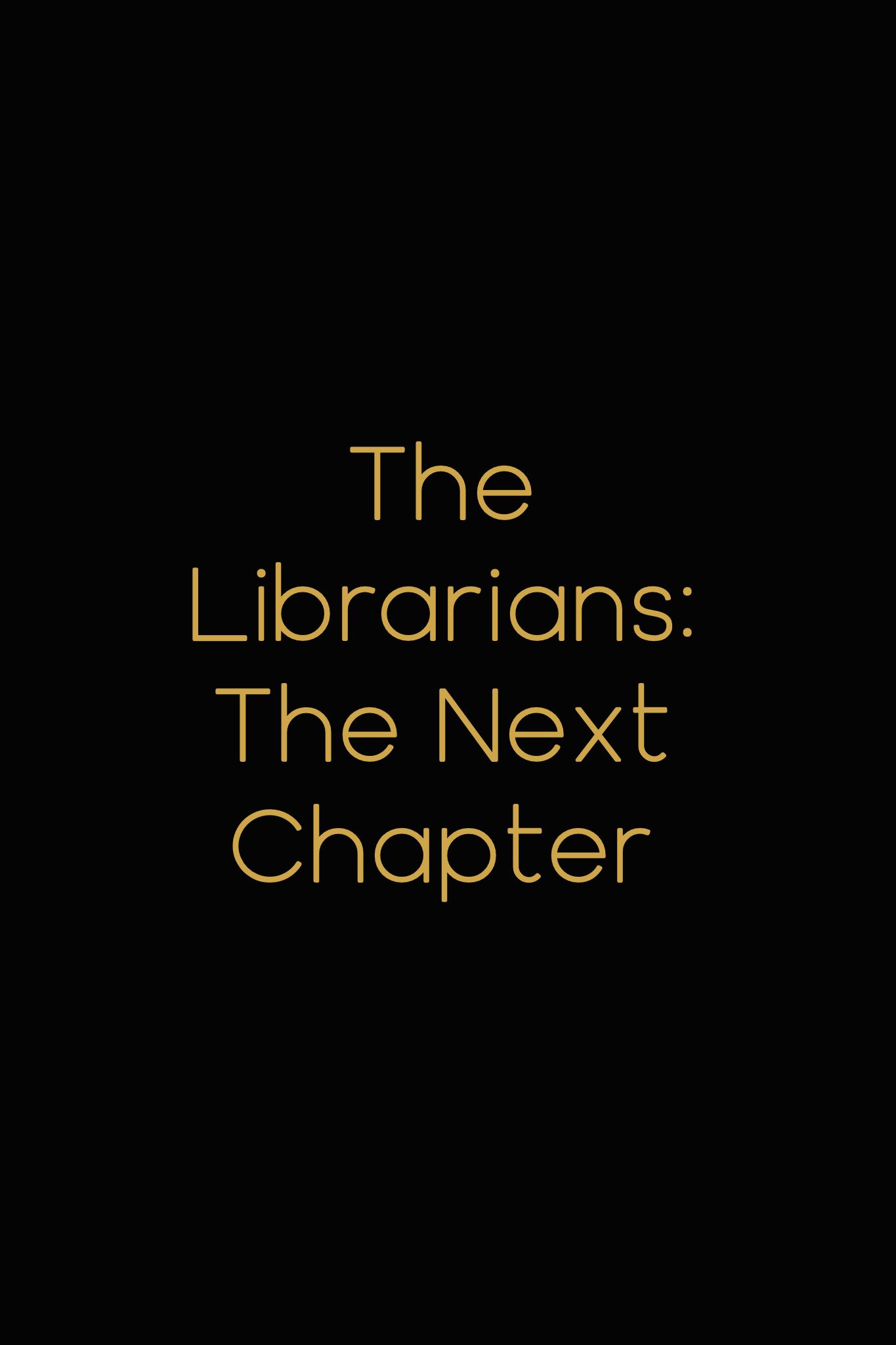 Pôster do logotipo temporário da série de TV The Librarians The Next Chapter