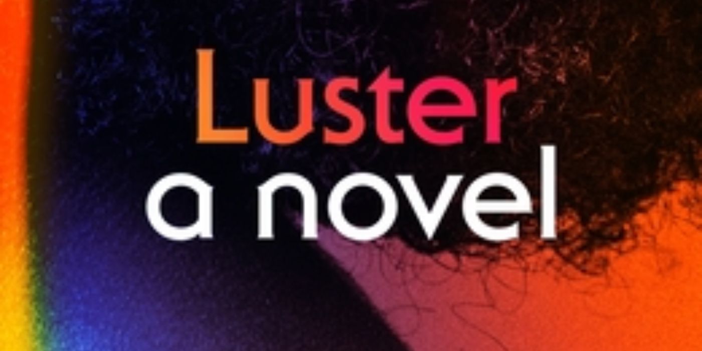 The book cover of Luster by Raven Leilani