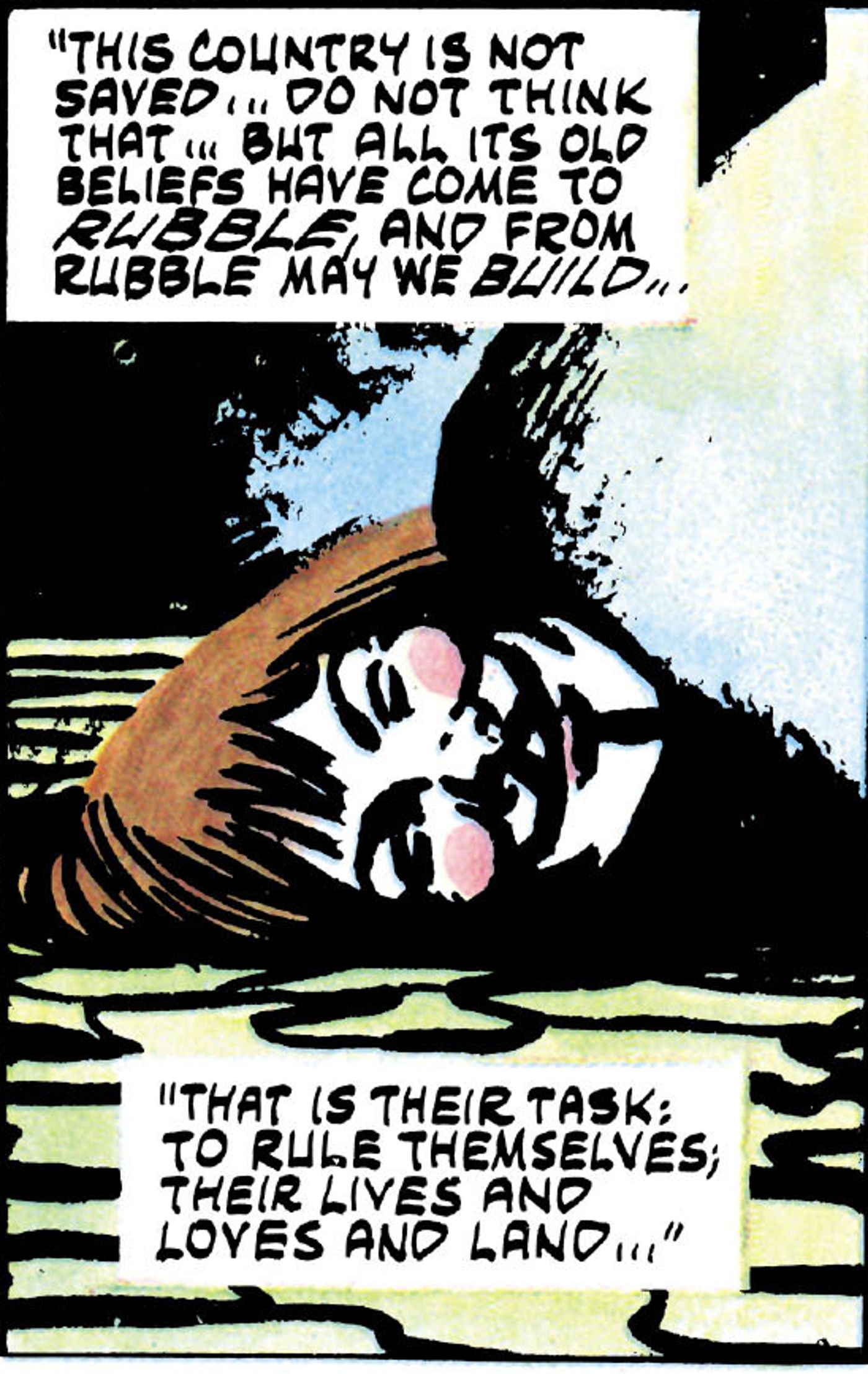 V for Vendetta, an injured V states all the country&rsquo;s &ldquo;old beliefs have come to rubble.&quot;