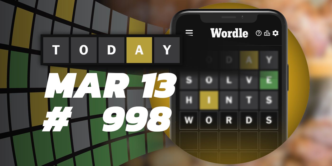 Today's Wordle Hints & Answer March 13, 2024 (Puzzle 998)
