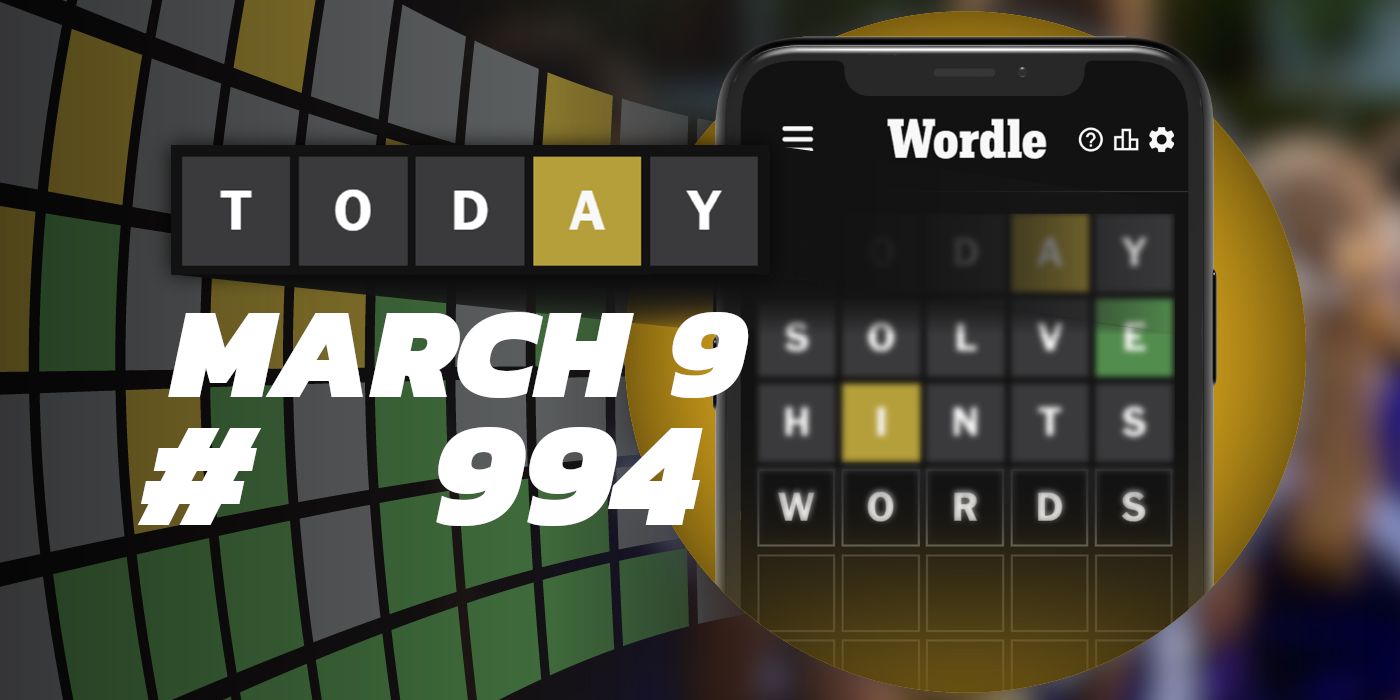 Today's Wordle Hints & Answer March 9, 2024 (Puzzle 994)