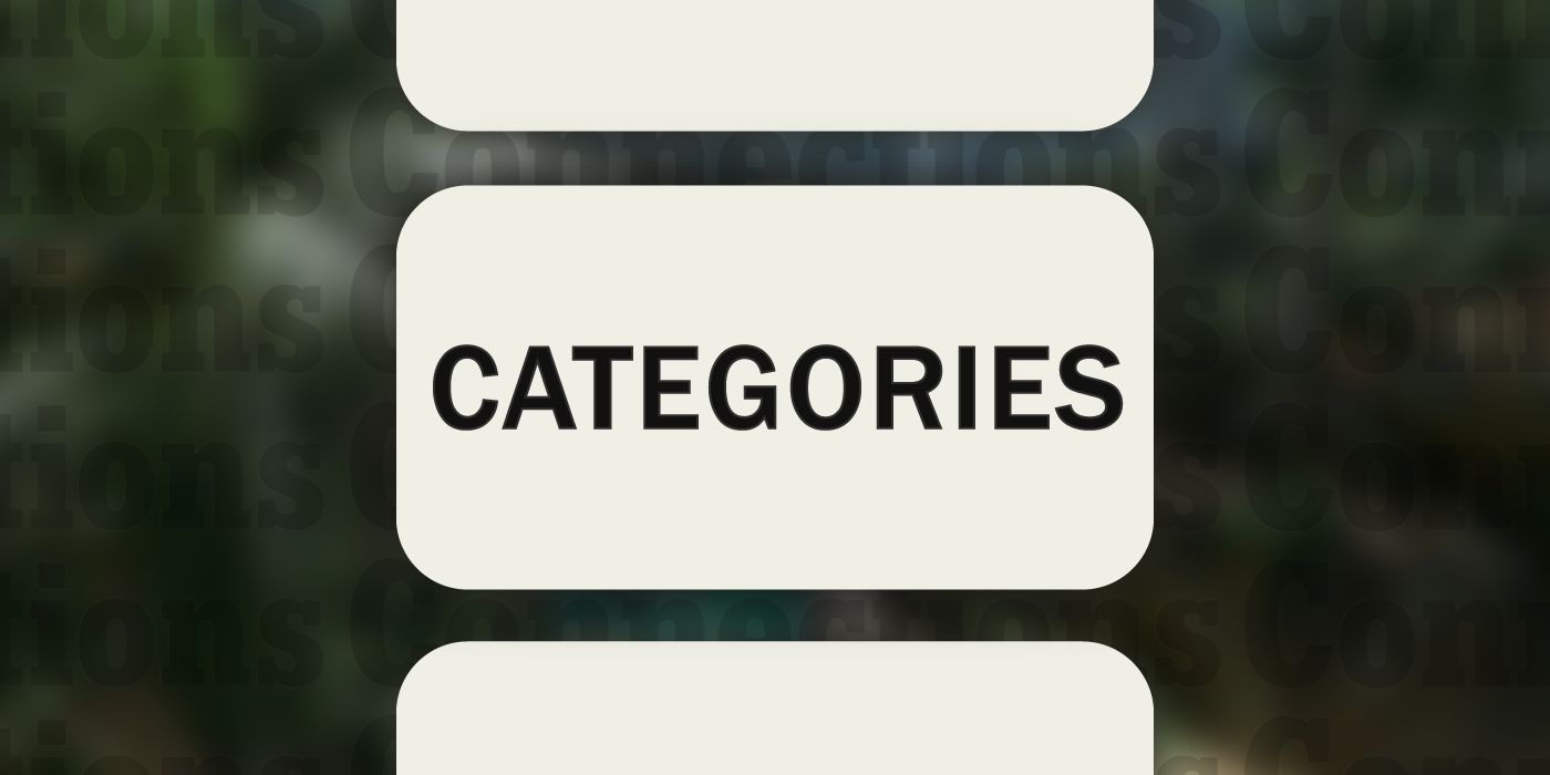 Connections March 27: The word Categories in big letters with a blurred background