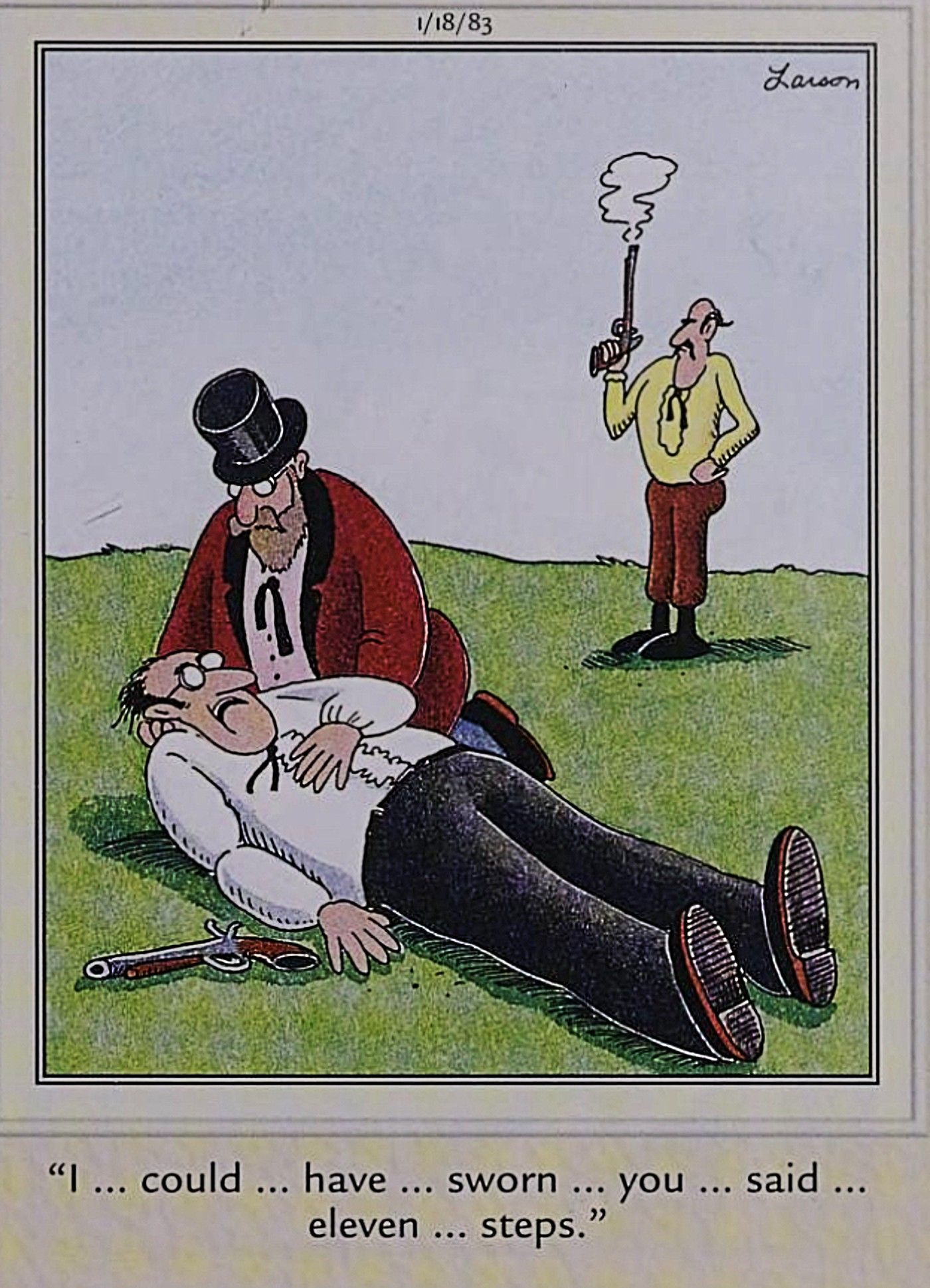 Far Side miscommunication prior to a pistol duel leads to the demise of one of the duelists.