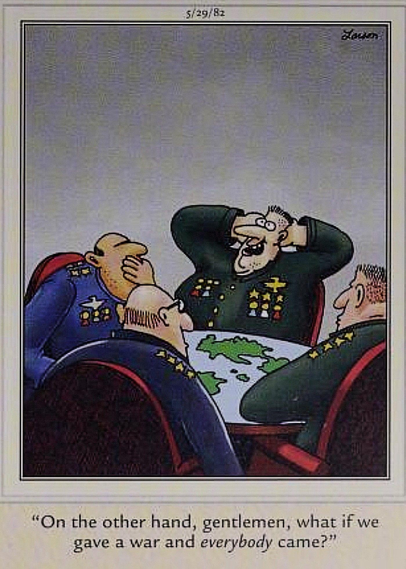 Far Side, "what if we gave a war and everybody came"