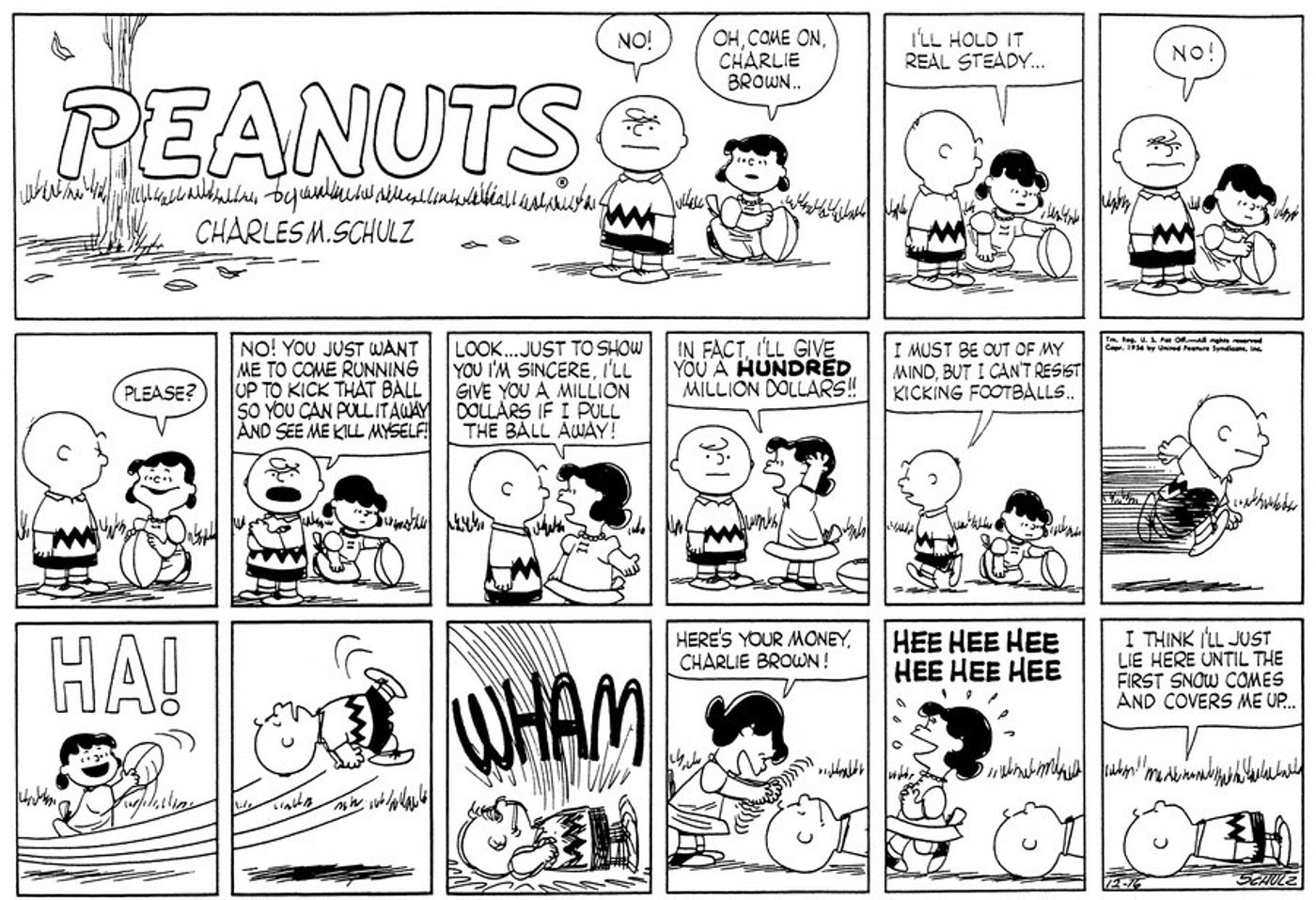 Na primeira verdadeira piada de futebol de Peanuts, Lucy puxa a bola de Charlie Brown intencionalmente pela primeira vez