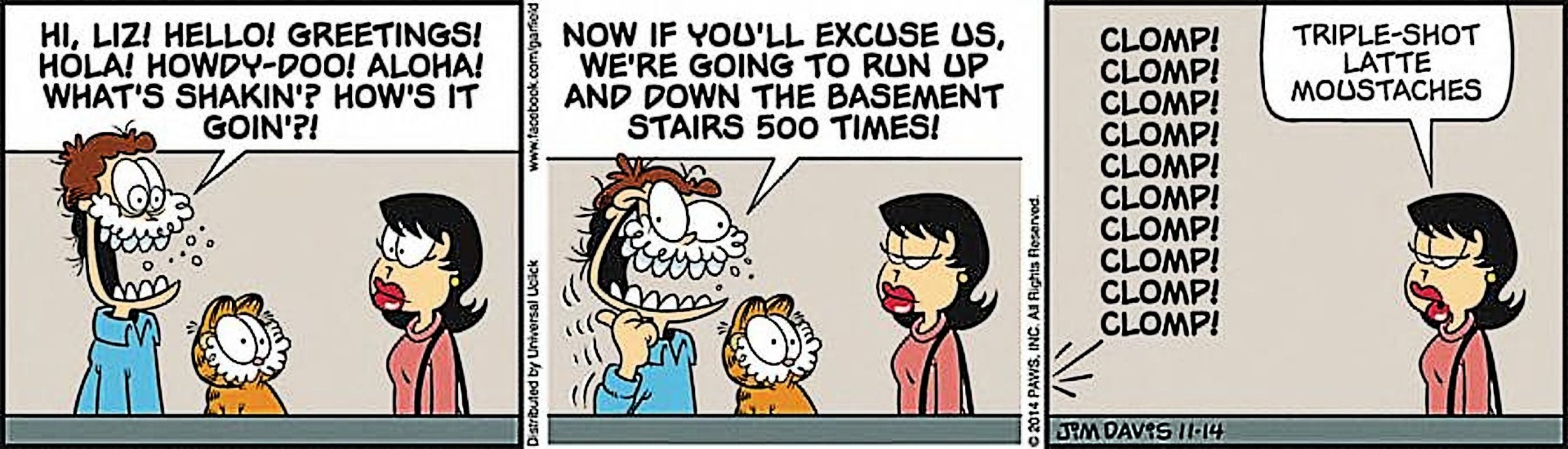 Jon Arbuckle is out of his mind on a triple espresso