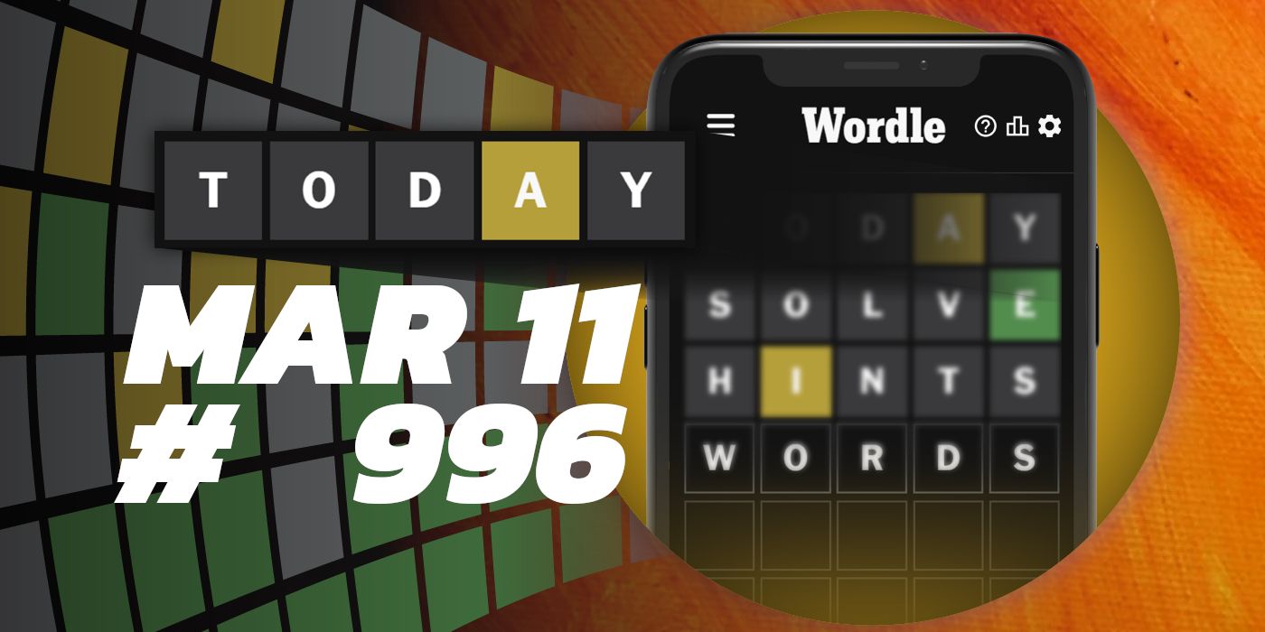 Today's Wordle Hints & Answer March 11, 2024 (Puzzle 996)