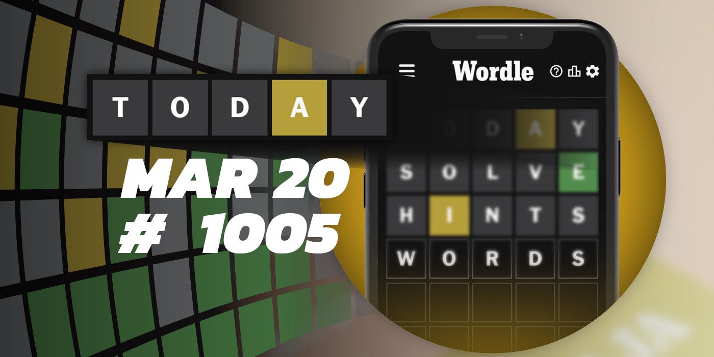 Today's Wordle Hints & Answer March 20, 2024 (Puzzle 1005)