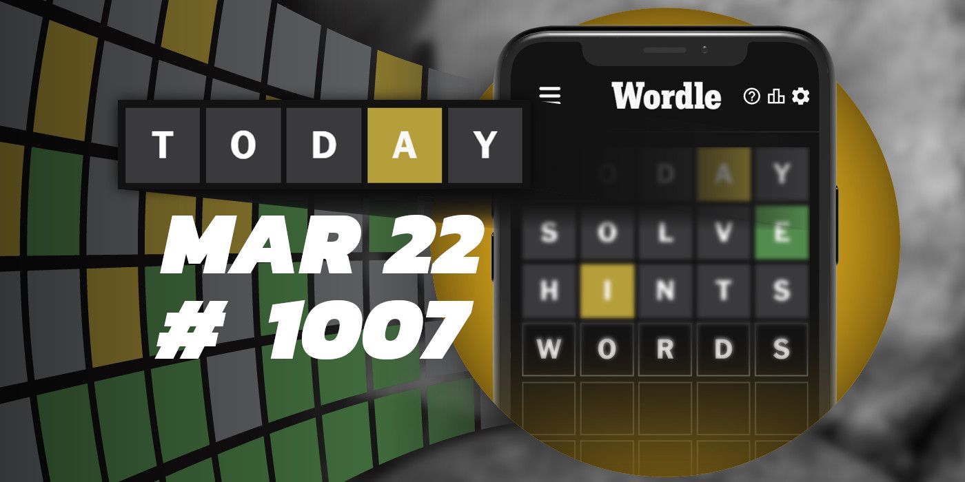 Today's Wordle Hints & Answer March 22, 2024 (Puzzle 1007)