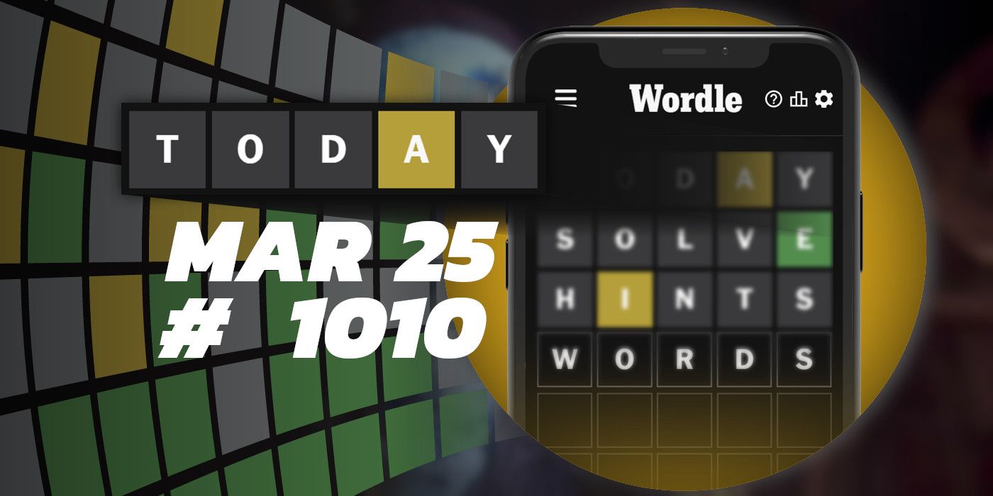 Today's Wordle Hints & Answer March 25, 2024 (Puzzle 1010)