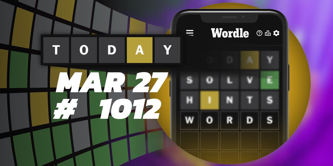 Today's Wordle Hints & Answer March 27, 2024 (Puzzle 1012)