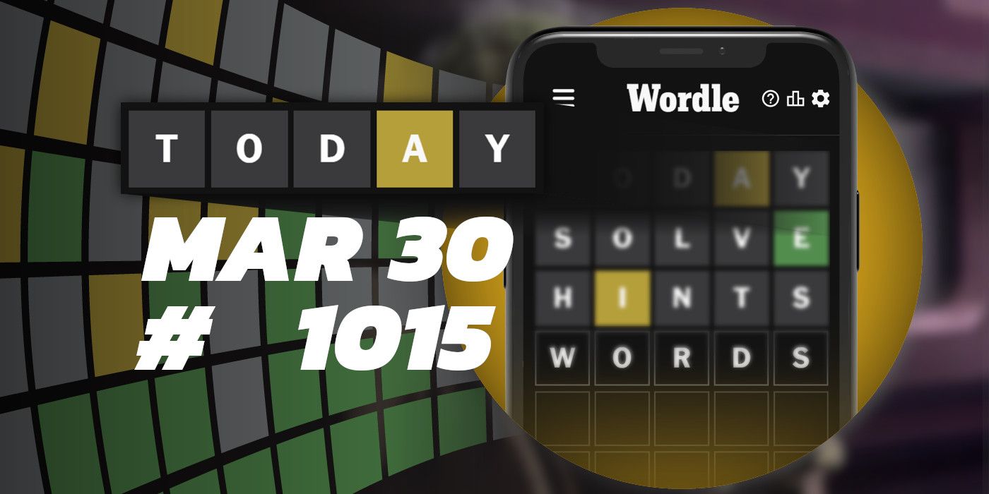 Today's Wordle Hints & Answer March 30, 2024 (Puzzle 1015)