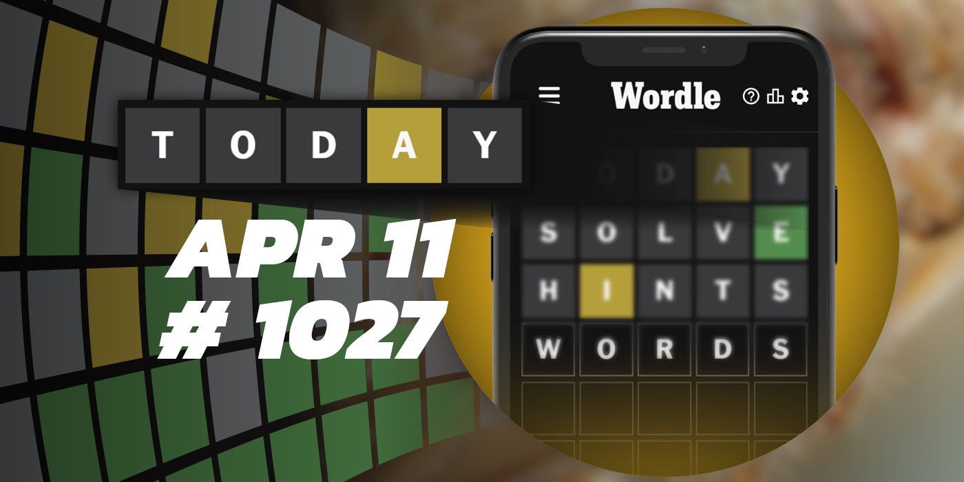 Today's Wordle Hints & Answer April 11, 2024 (Puzzle 1027)