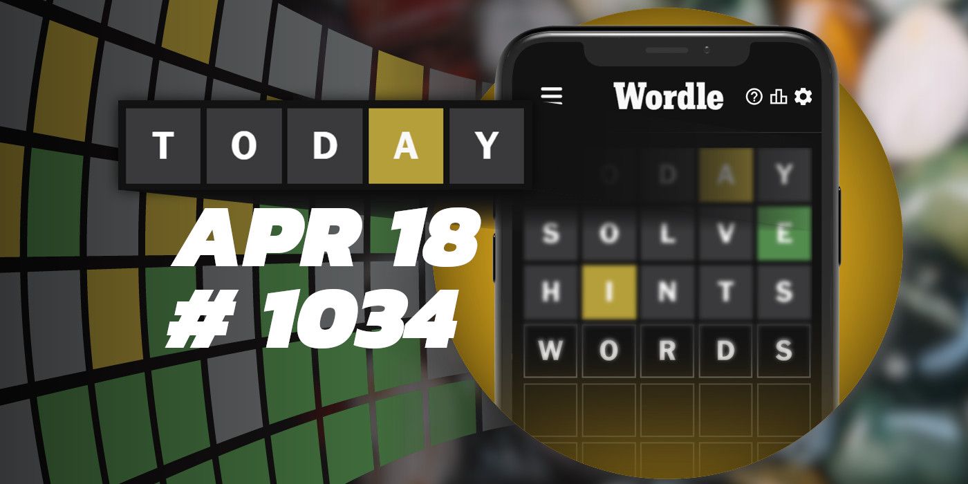 Today's Wordle Hints & Answer April 18, 2024 (Puzzle 1034)