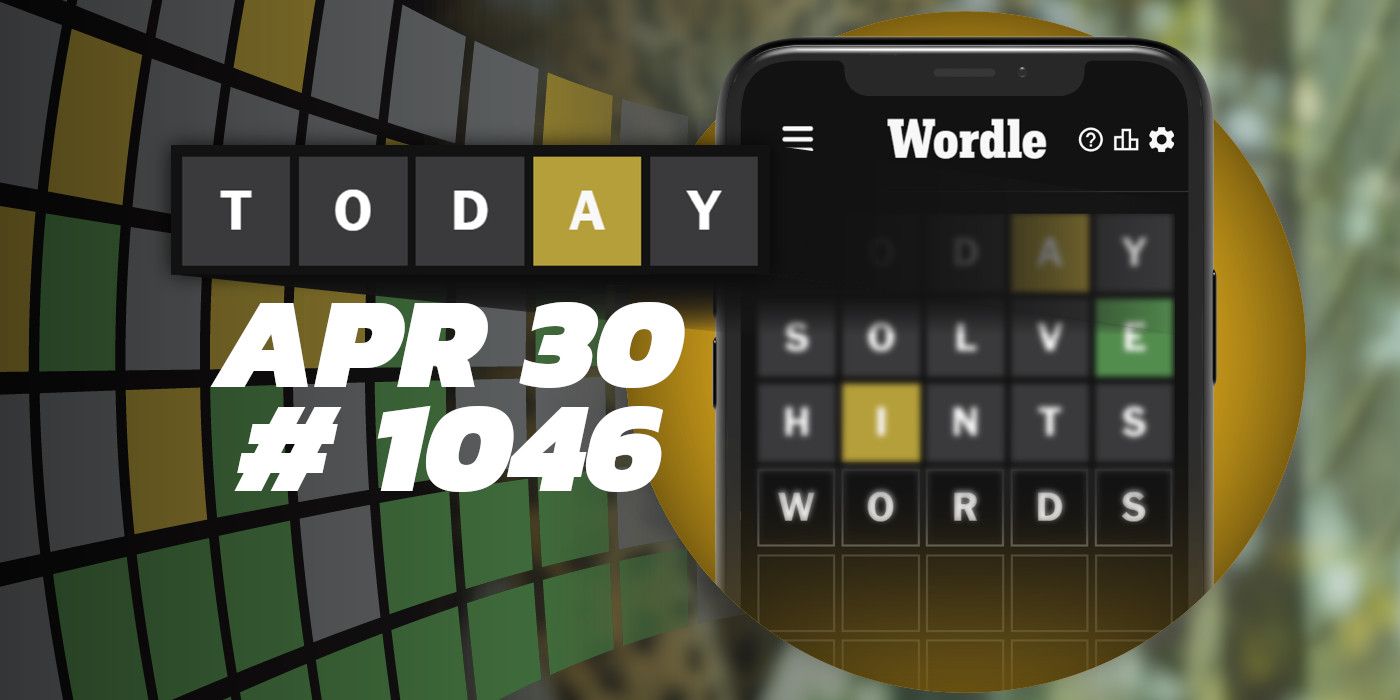 Today's Wordle Hints & Answer - April 30, 2024 (Puzzle #1046)