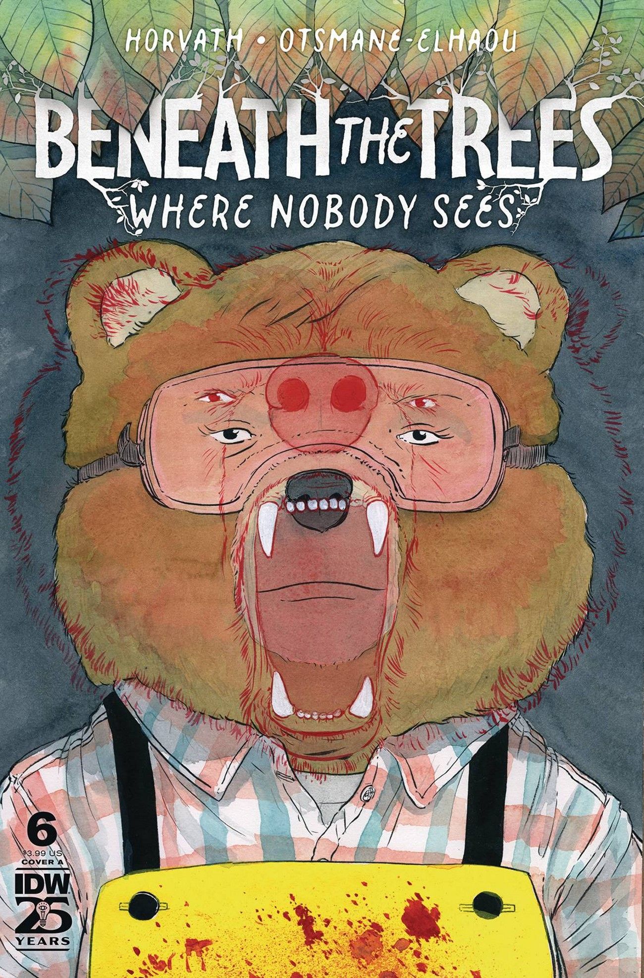 Um urso antropomórfico salpicado de sangue em óculos e um avental em Beneath the Trees Where Ninguém Sees #6 Comic Cover