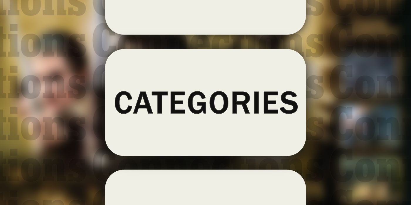 Connections: The word Categories in a big box with a blurred background