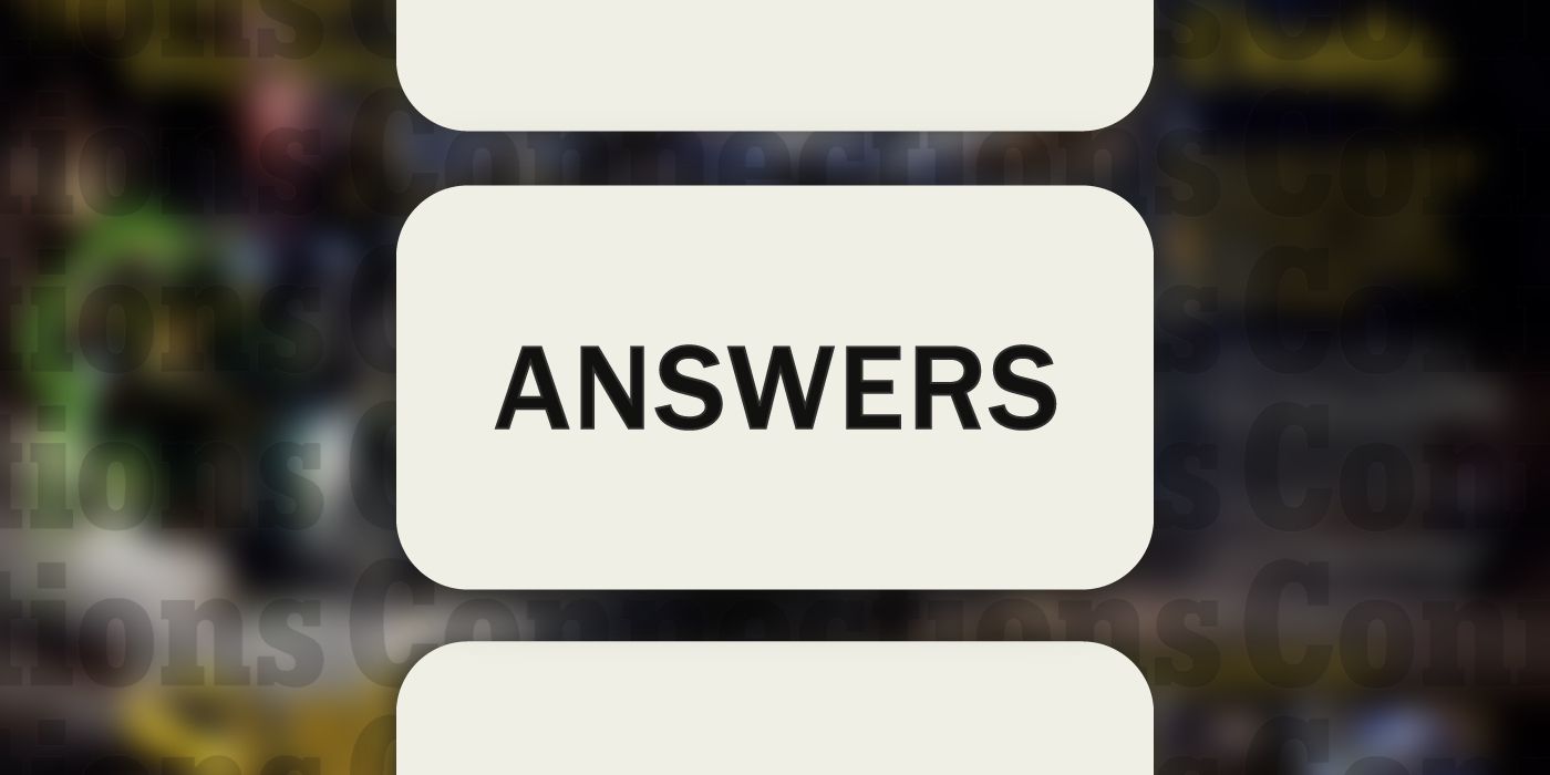 Connections: The word Answers in a big box with a blurred background