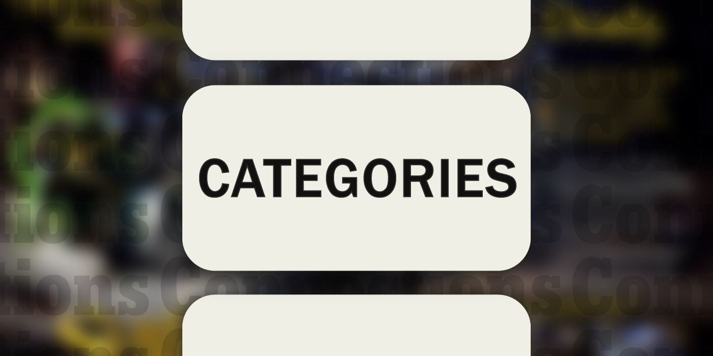 Connections: The word Categories in a big box with a blurred background