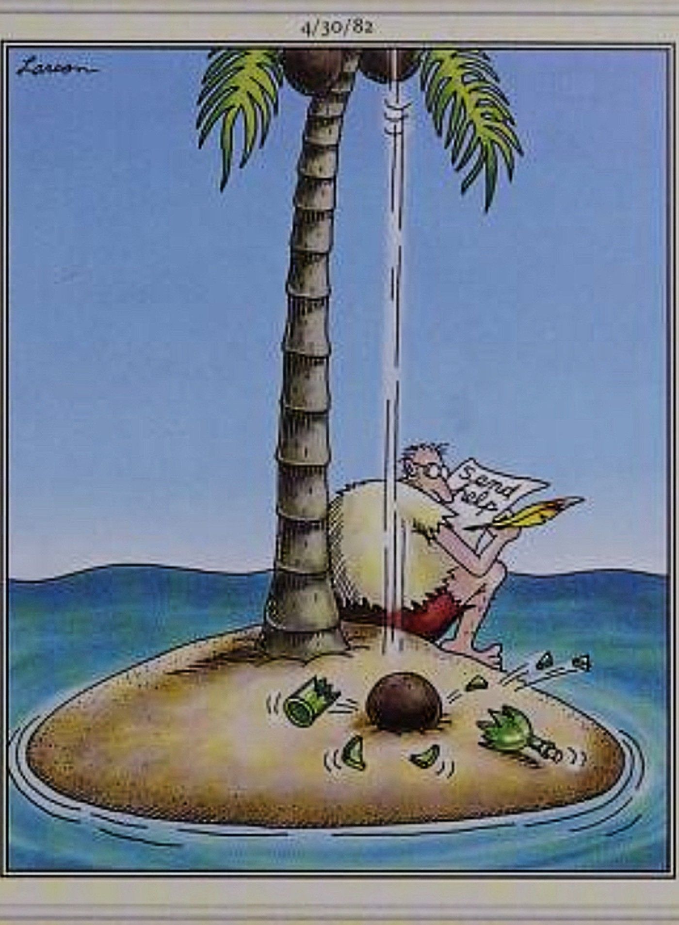 Do outro lado, coco cai da árvore e quebra a garrafa antes que o homem na ilha deserta possa terminar de escrever o bilhete