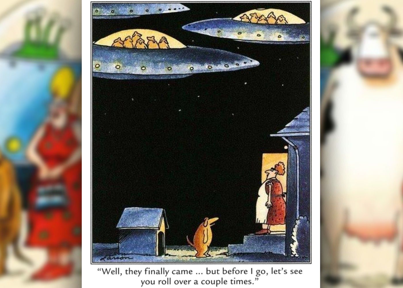 far side comic where a dog is revealed to be an alien, ordering its owner to roll over