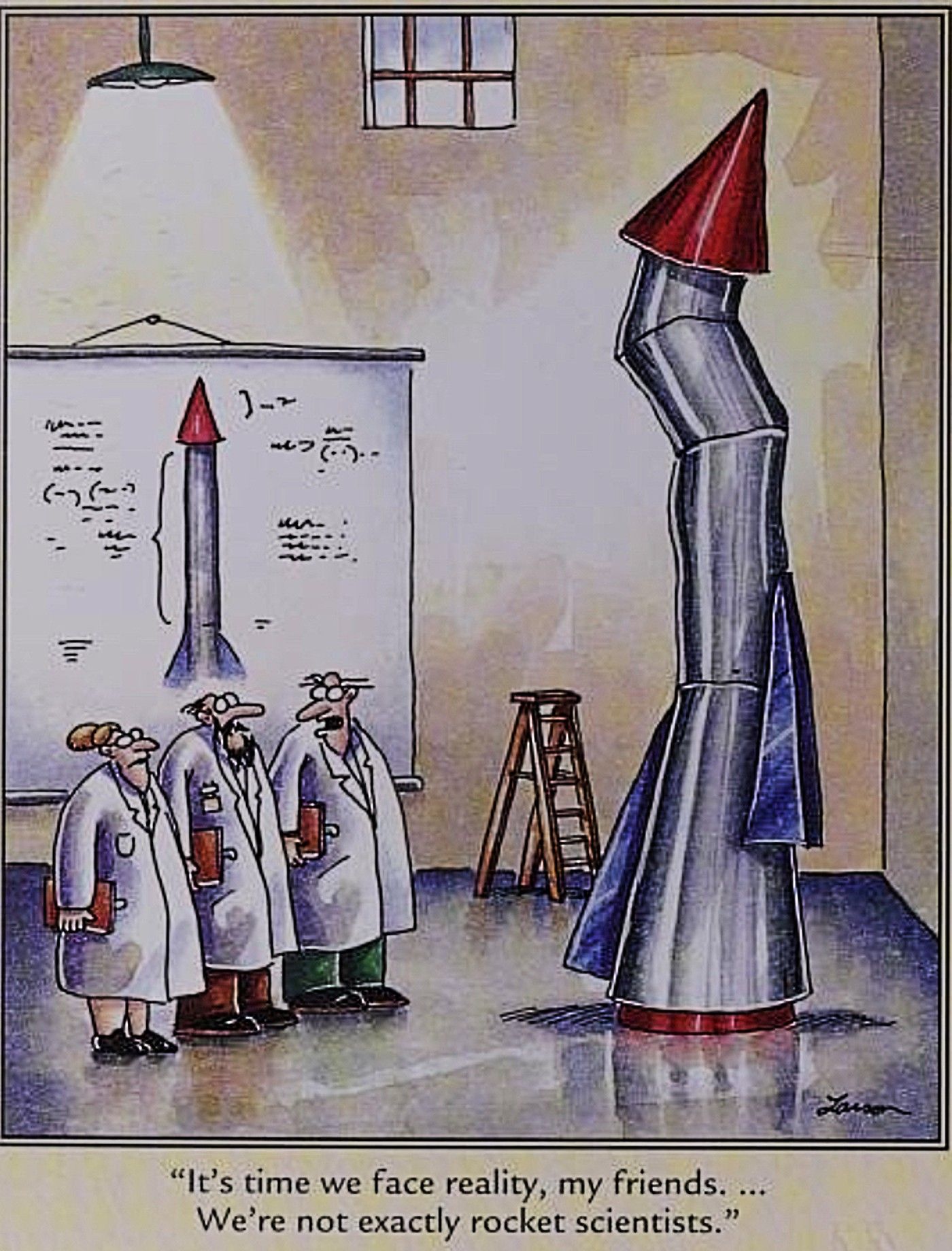 Far Side, scientists looking at dented rocket saying &lsquo;we&rsquo;re not rocket scientists&rsquo;