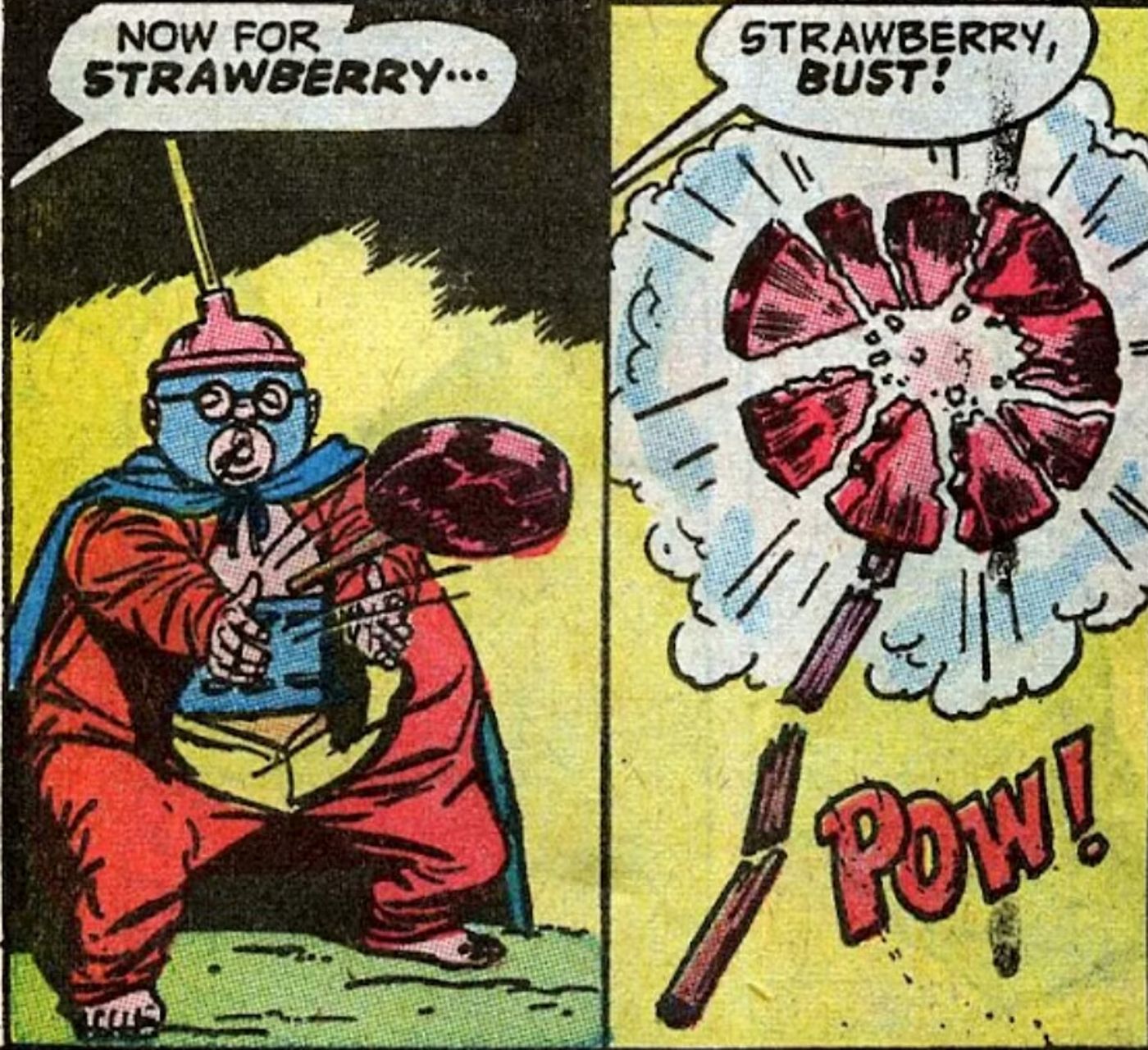Herbie's superpower-granting strawberry lollipop is pulled out of his hands and destroyed