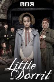 Little Dorrit Summary Latest News Trailer Season List Cast Where 