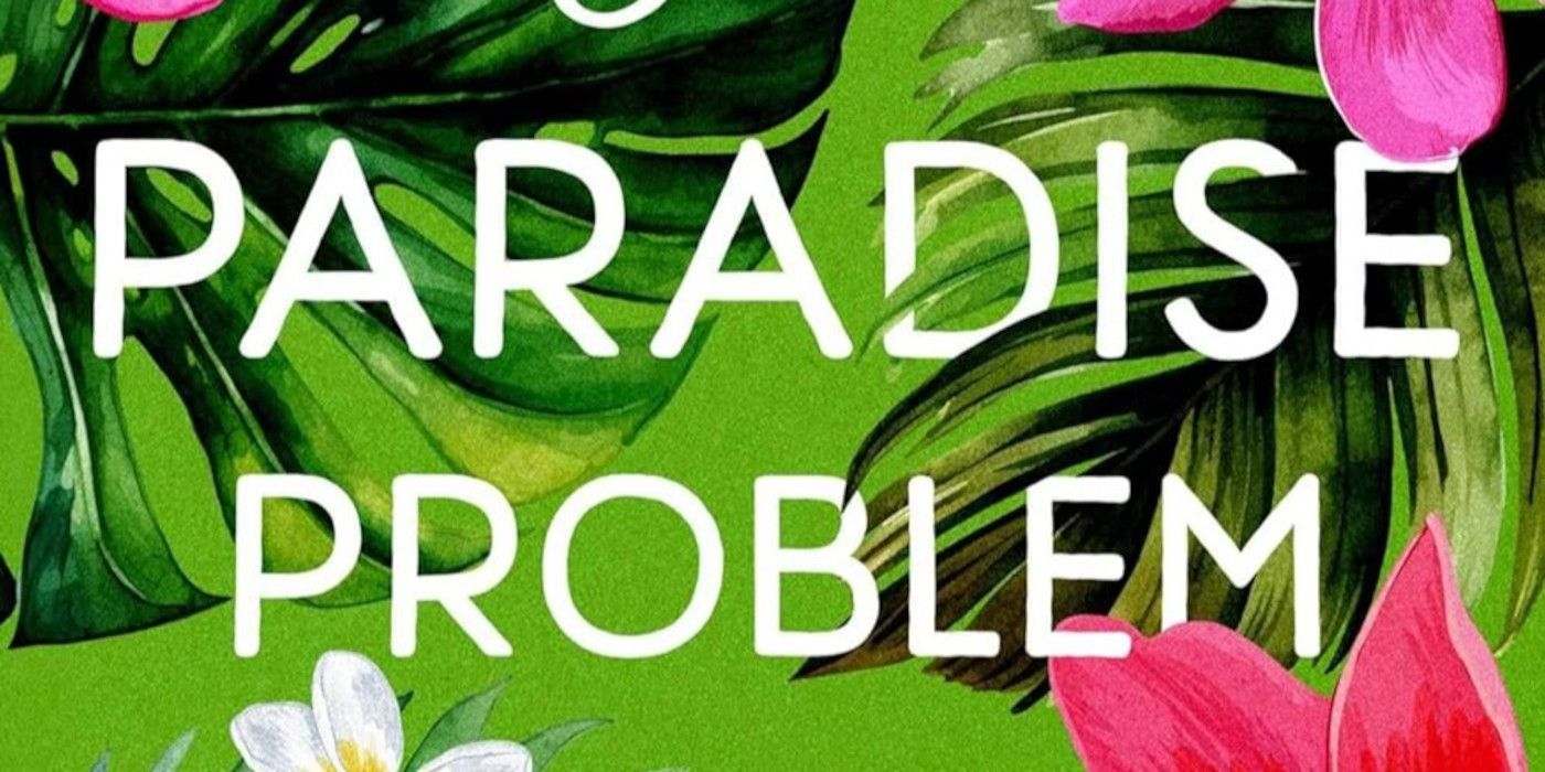 Capa de The Paradise Problem de Christina Lauren com flores e folhas rosa