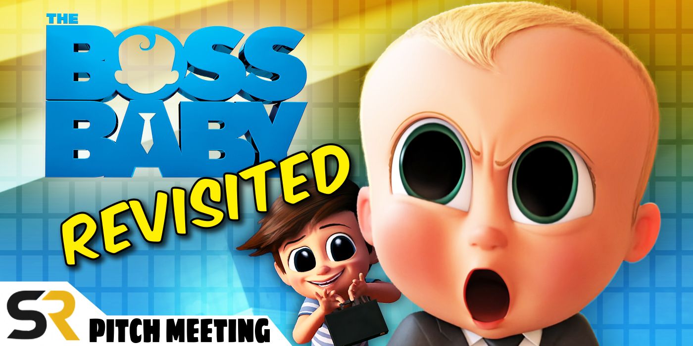 SR Pitch Meeting Boss Baby Revisited