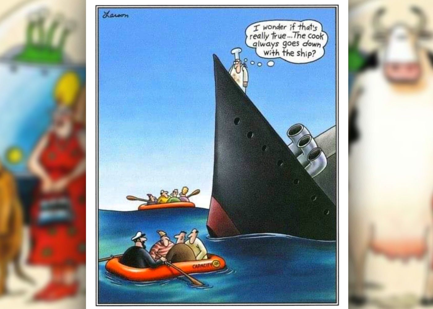 the far side comic where the comic goes down with the ship instead of the captain