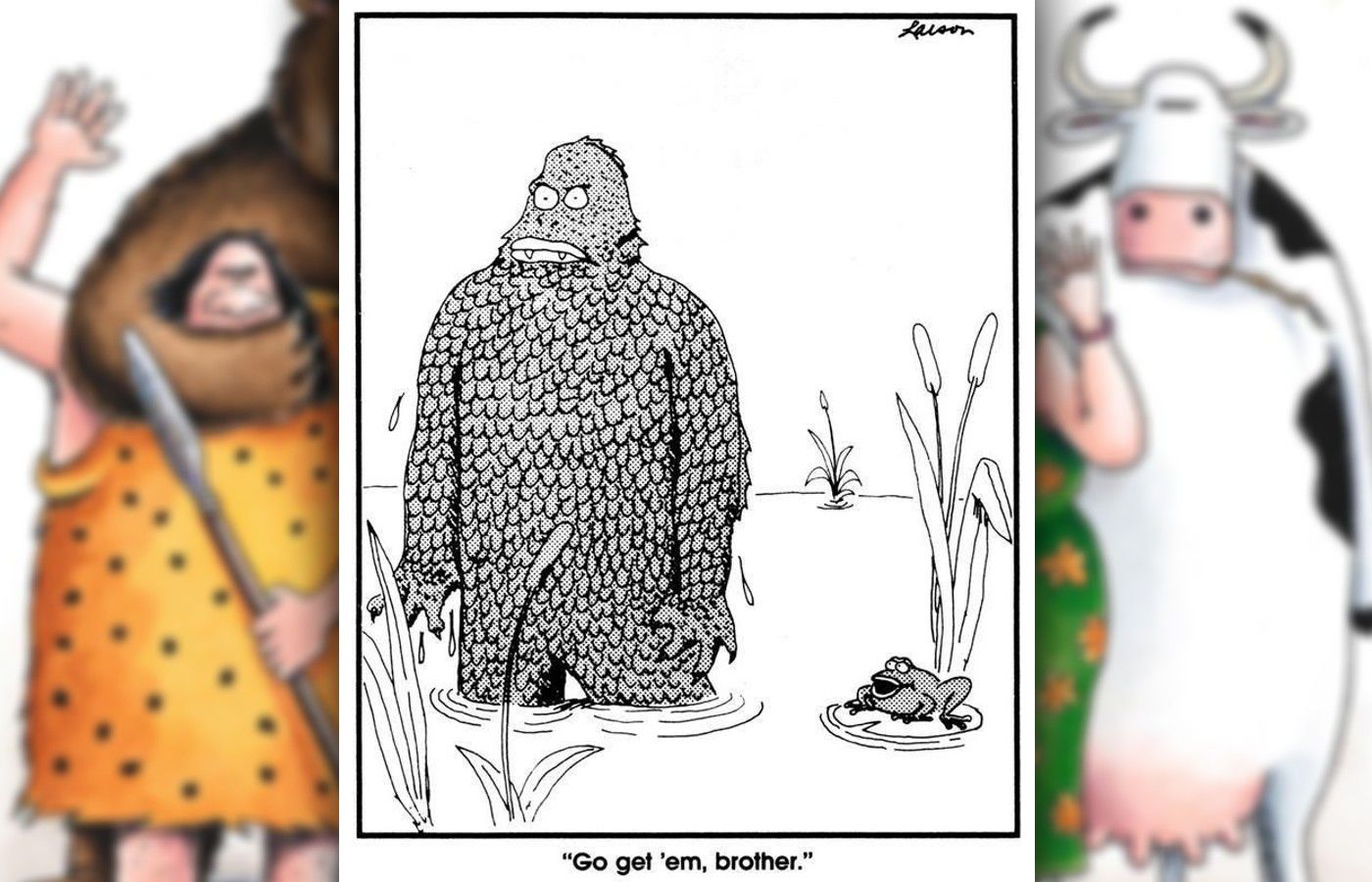 the far side gill man is given encouragement by a frog