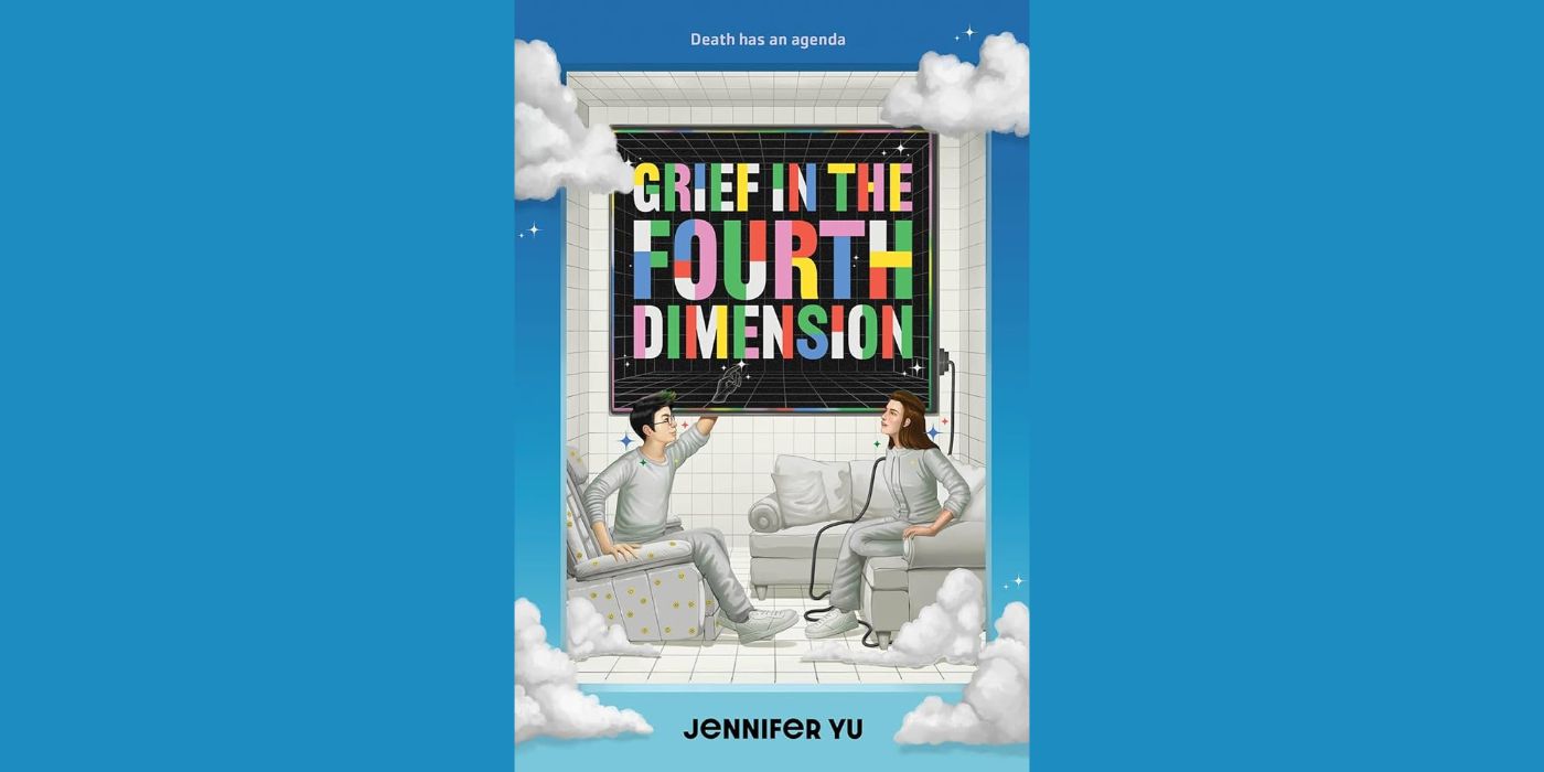 The book cover for Grief in the Fourth Dimension by Jennifer Yu