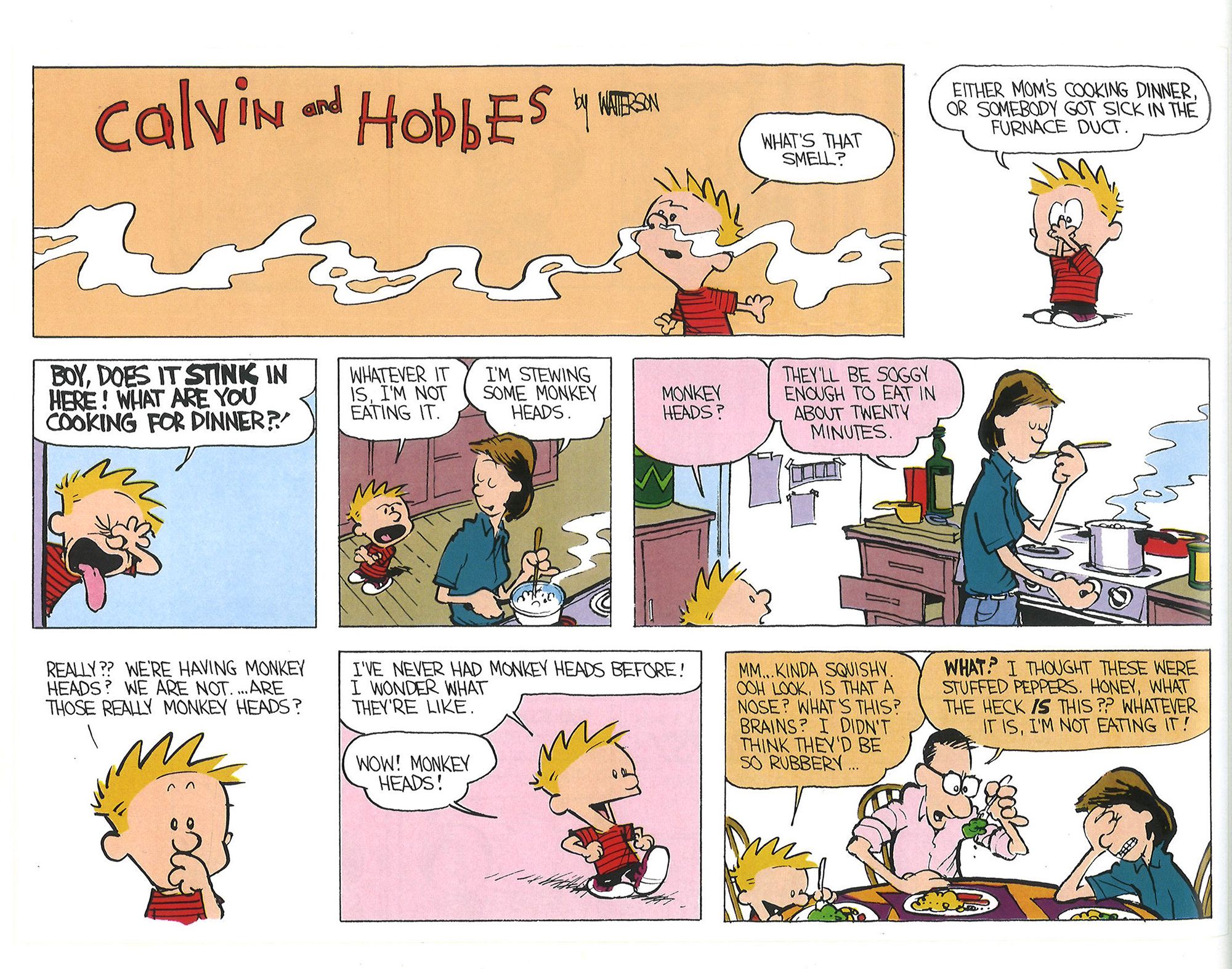 Calvin's mom tricks him into eating dinner by saying she's making monkey brains.